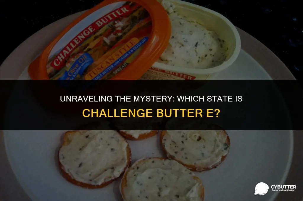 what state is challenge butter e