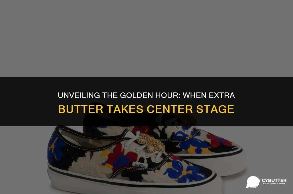 what time does extra butter release