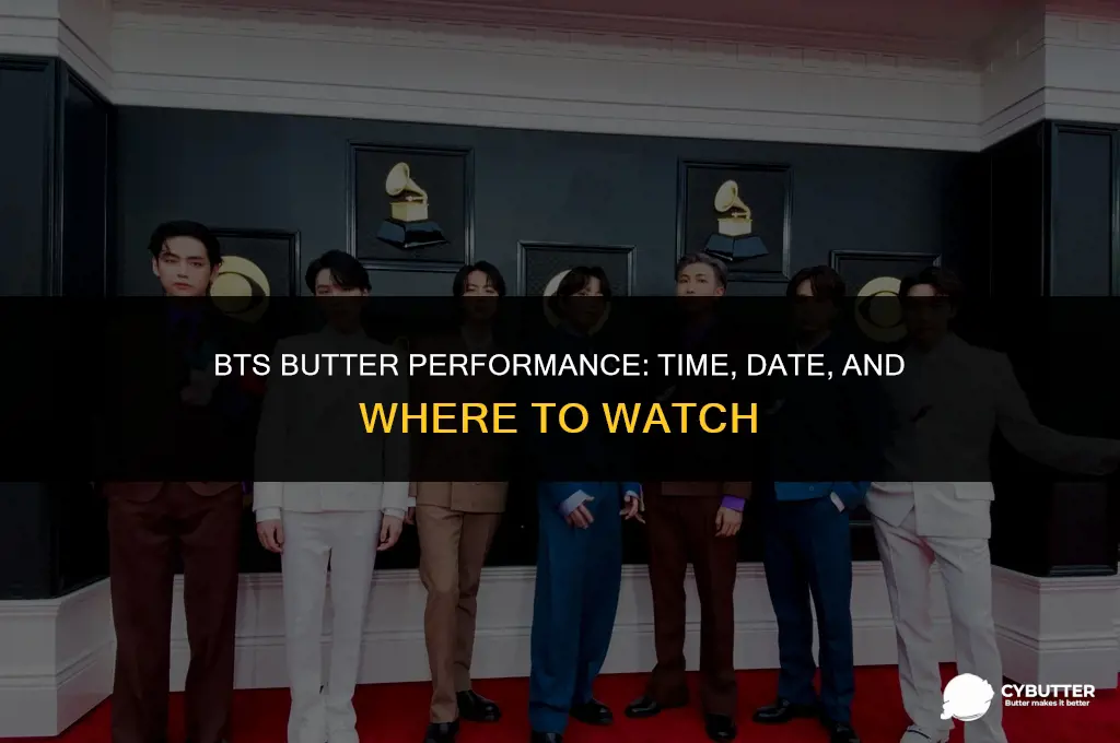 what time is bts performing butter