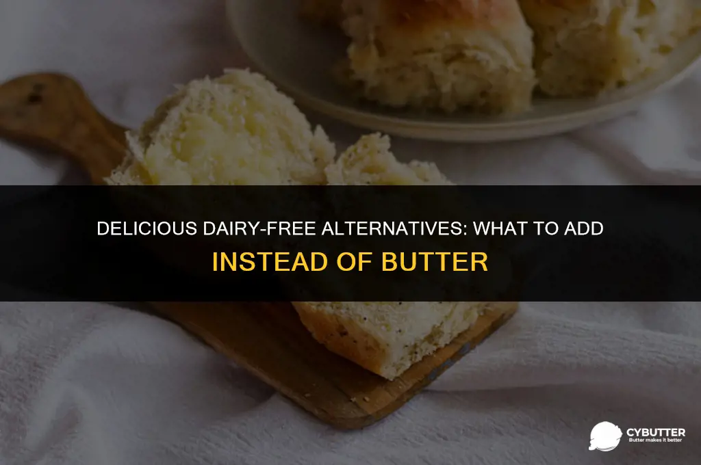 what to add instead of butter