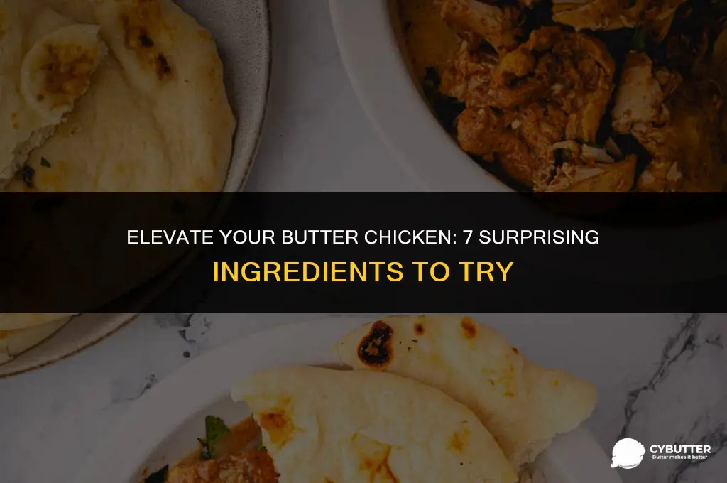 what to add to butter chicken