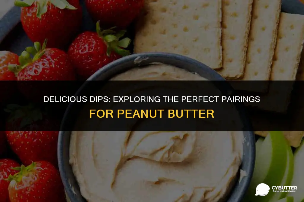 what to dip in peanut butter