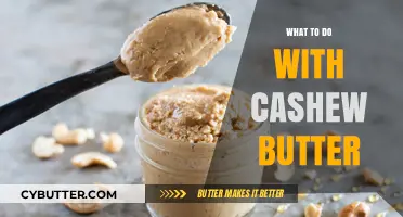 Delicious Ways to Use Cashew Butter in Your Everyday Meals