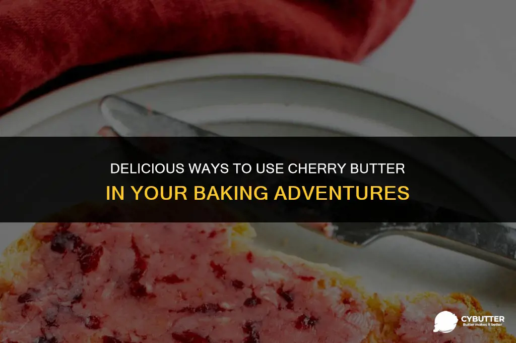 what to do with cherry butter