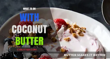 Delicious Ways to Use Coconut Butter in Your Cooking
