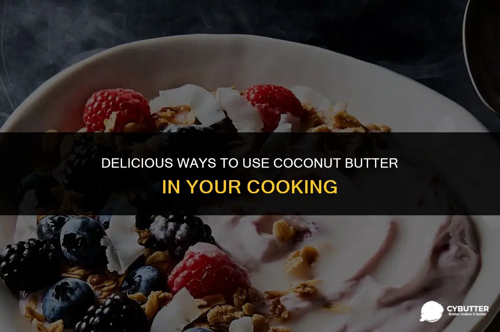 what to do with coconut butter