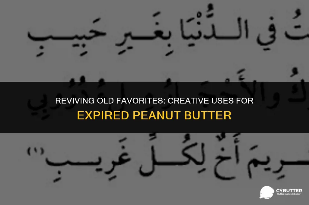 what to do with expired peanut butter