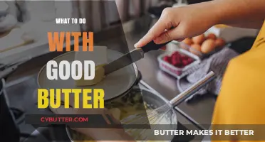 From Spread to Sauce: Creative Ways to Use Good Butter
