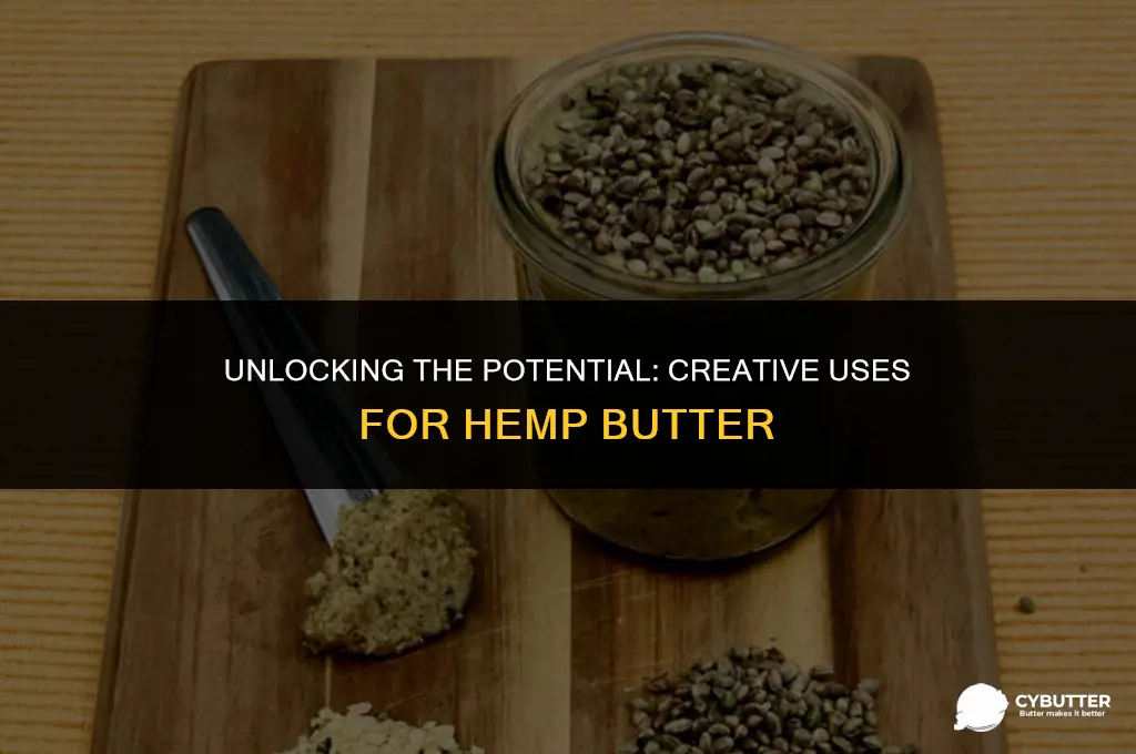 what to do with hemp butter