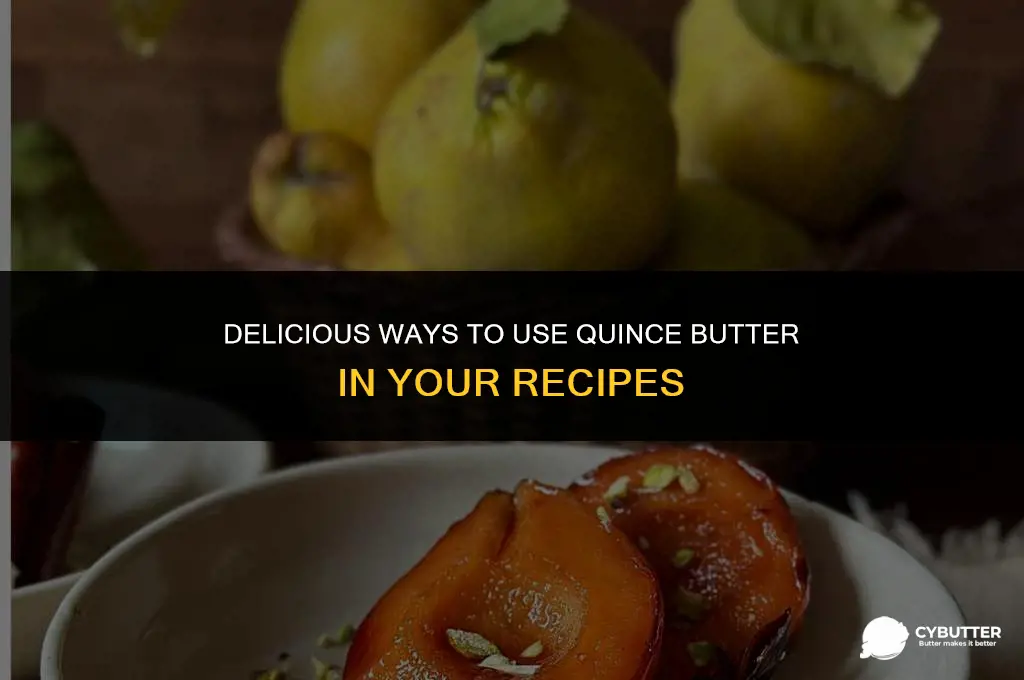 what to do with quince butter