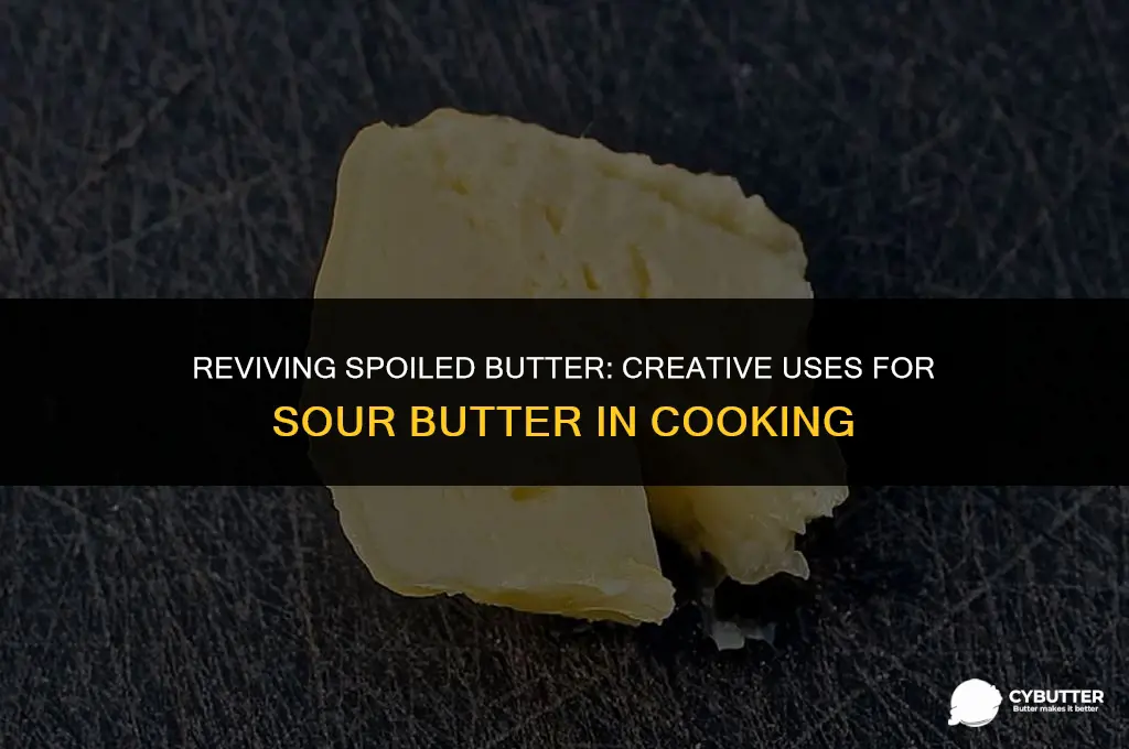 what to do with sour butter