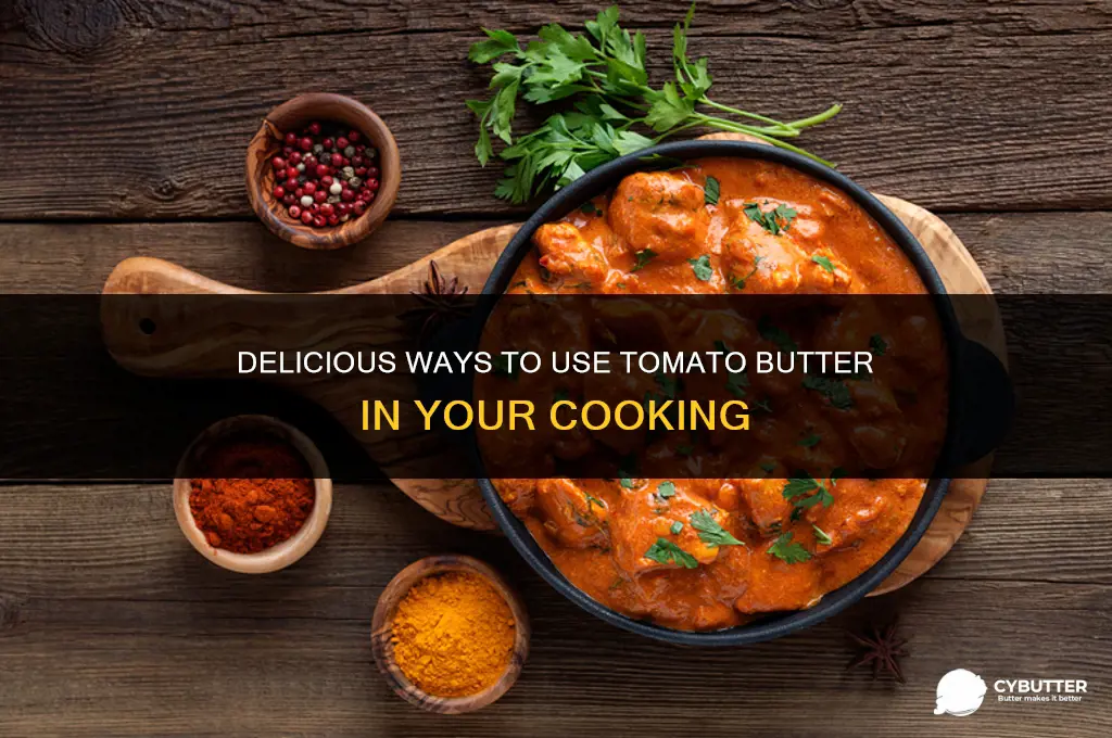 what to do with tomato butter