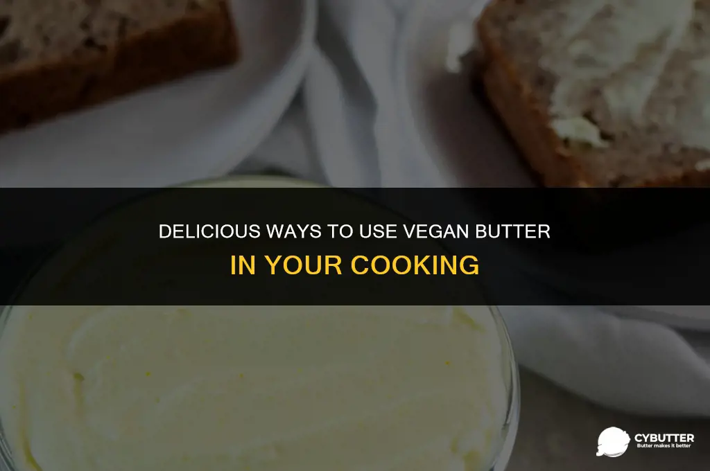 what to do with vegan butter