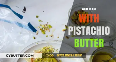 Delicious Pairings: What to Eat with Pistachio Butter