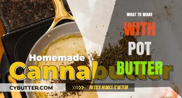 Delicious Creations: What to Make with Pot Butter