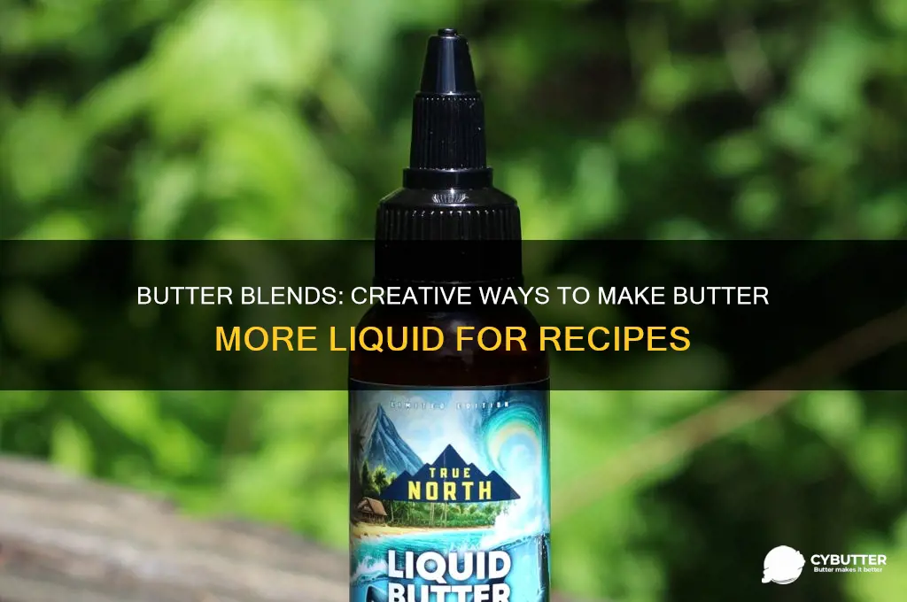 what to mix butter with to get more liquid