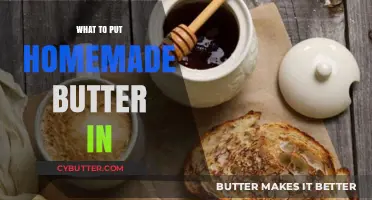 Creative Containers: Where to Store Your Homemade Butter