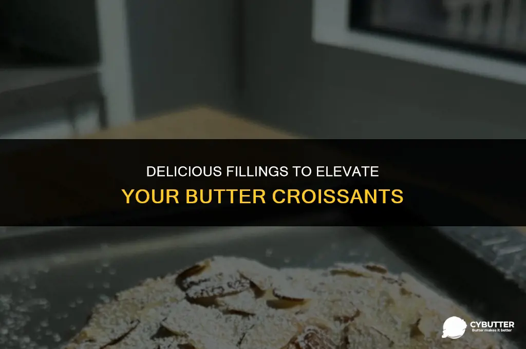 what to put in butter croissants