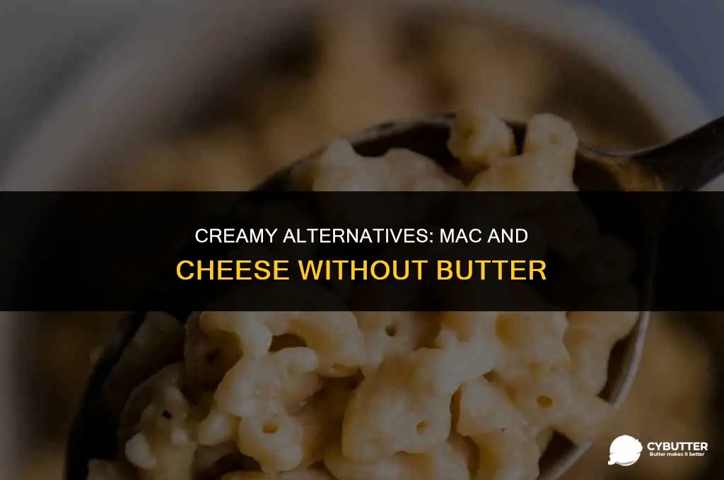 what to use instead of butter for mac and cheese