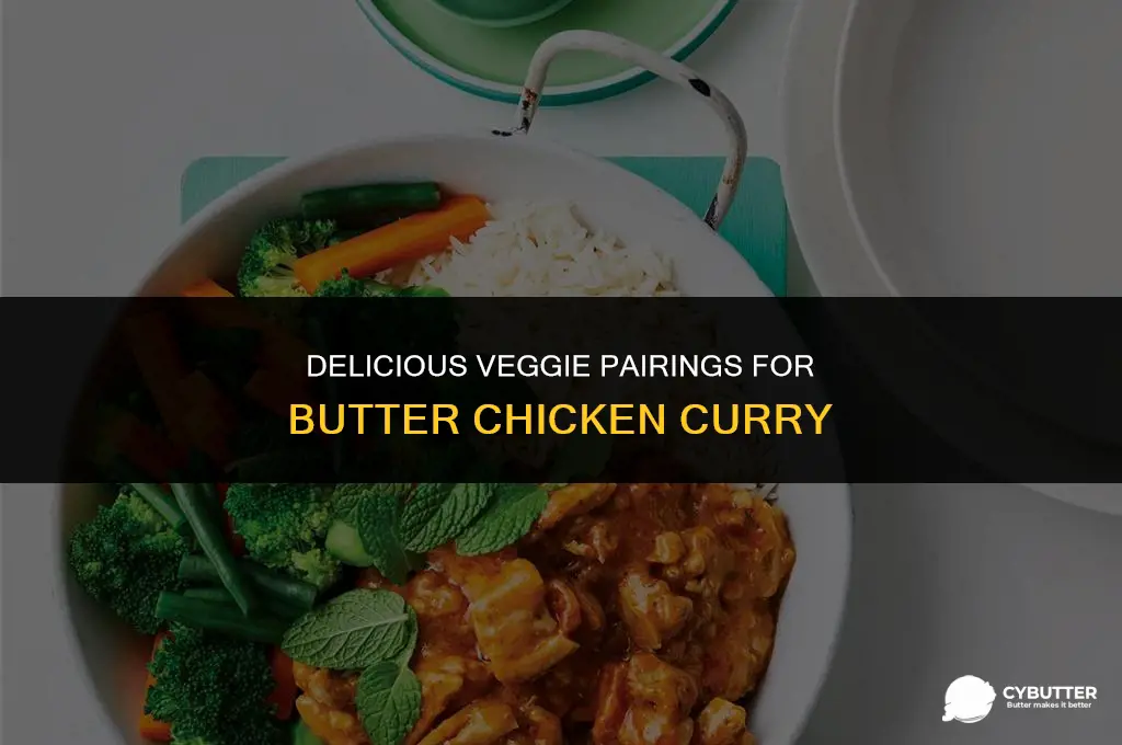 what vegetables go good with butter chicken curry