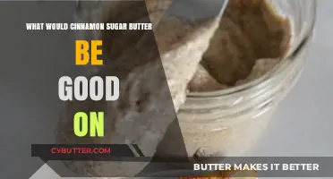 Delicious Ways to Use Cinnamon Sugar Butter in Your Recipes