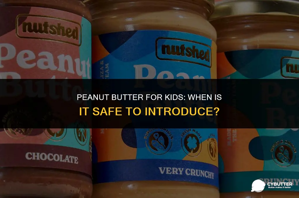 when can kids have peanut butter