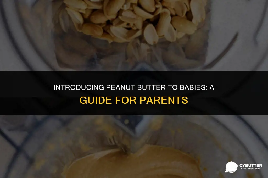 when can you give a baby peanut butter