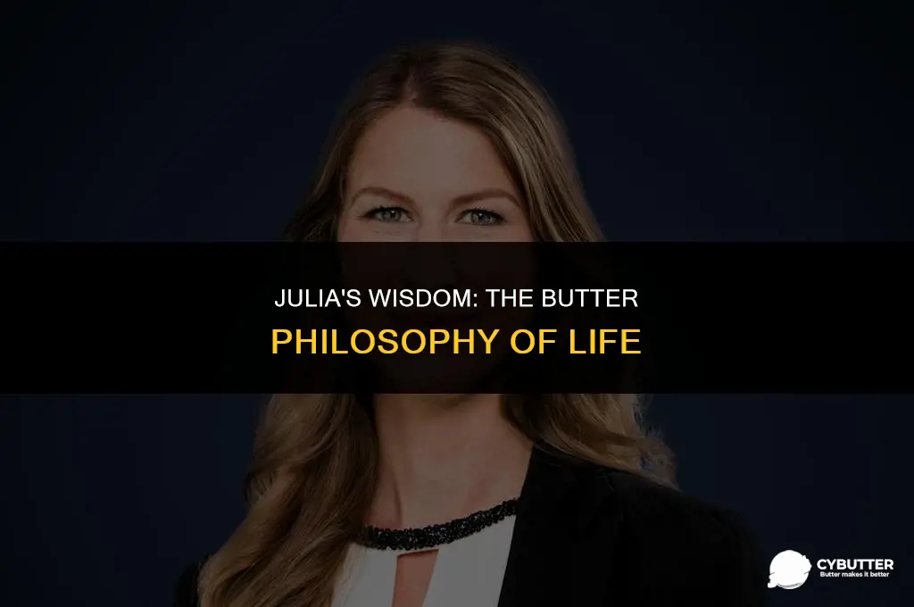 when did julia say with enough butter anything is good