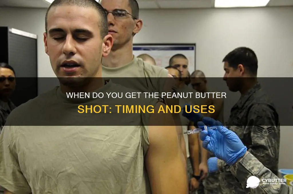 when do you get the peanut butter shot