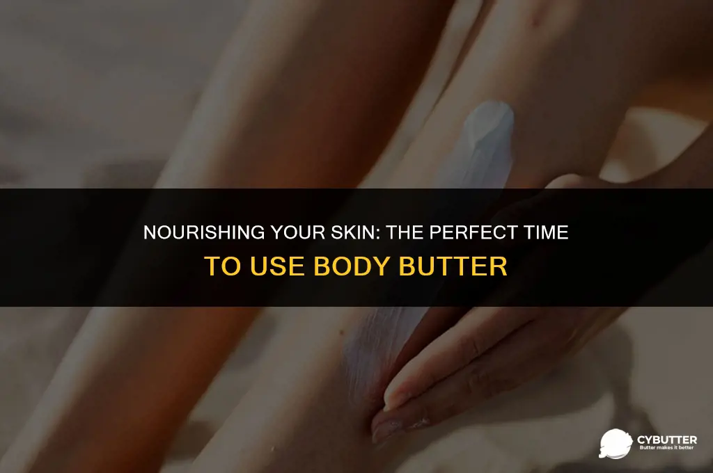 when do you use body butter