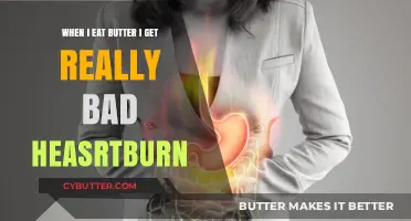 Butter and Heartburn: Unraveling the Uncomfortable Connection in My Diet
