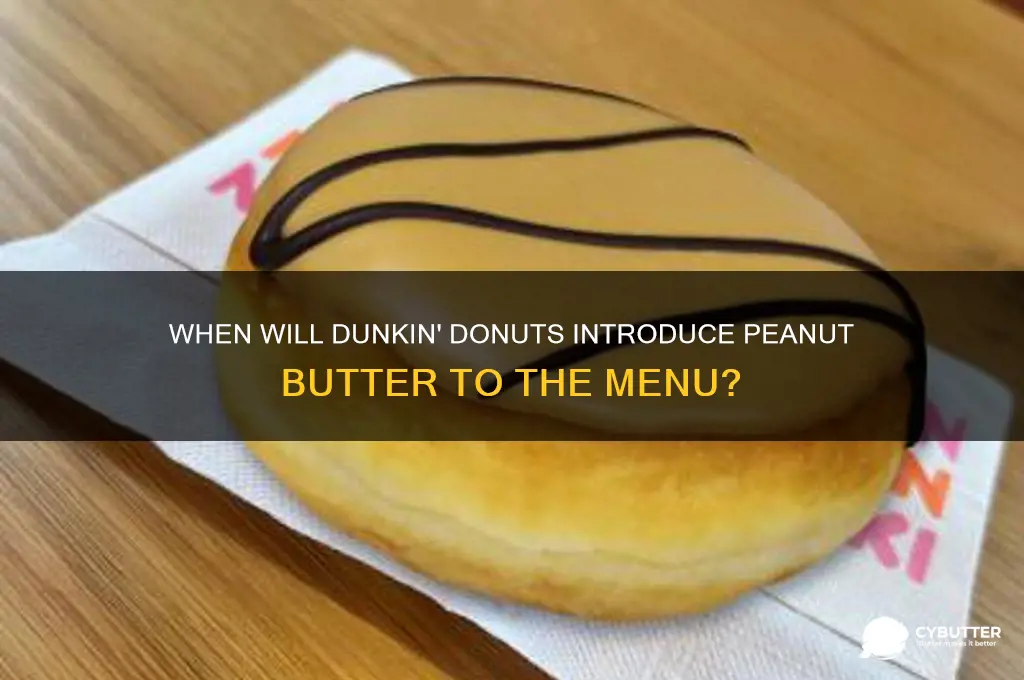 when is dunkin getting peanut butter