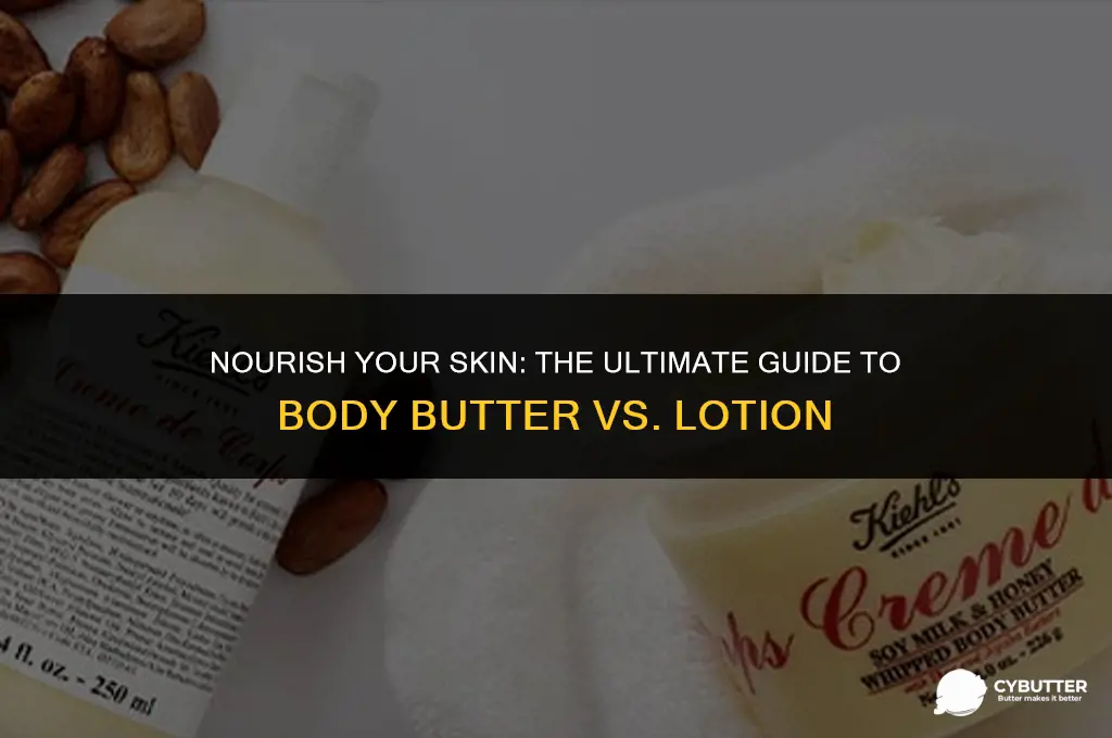 when to use body butter and body lotion