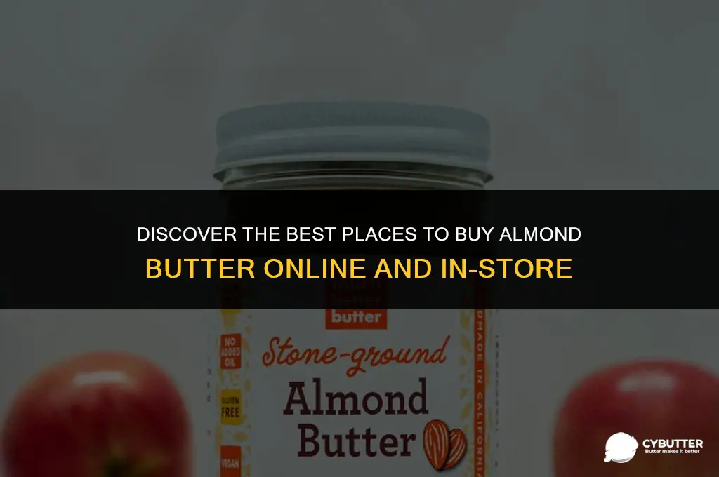 where can i buy almond butter