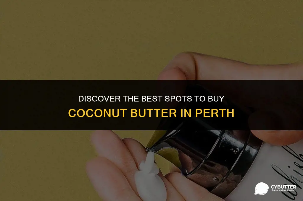 where can i buy coconut butter in perth