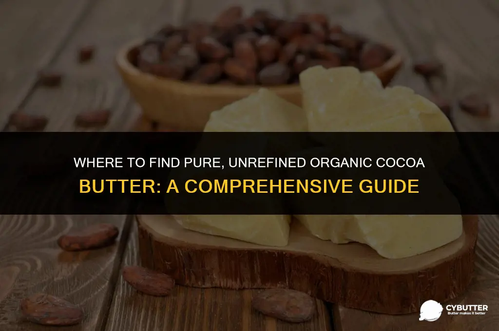 where can i buy organic cocoa butter unrefined