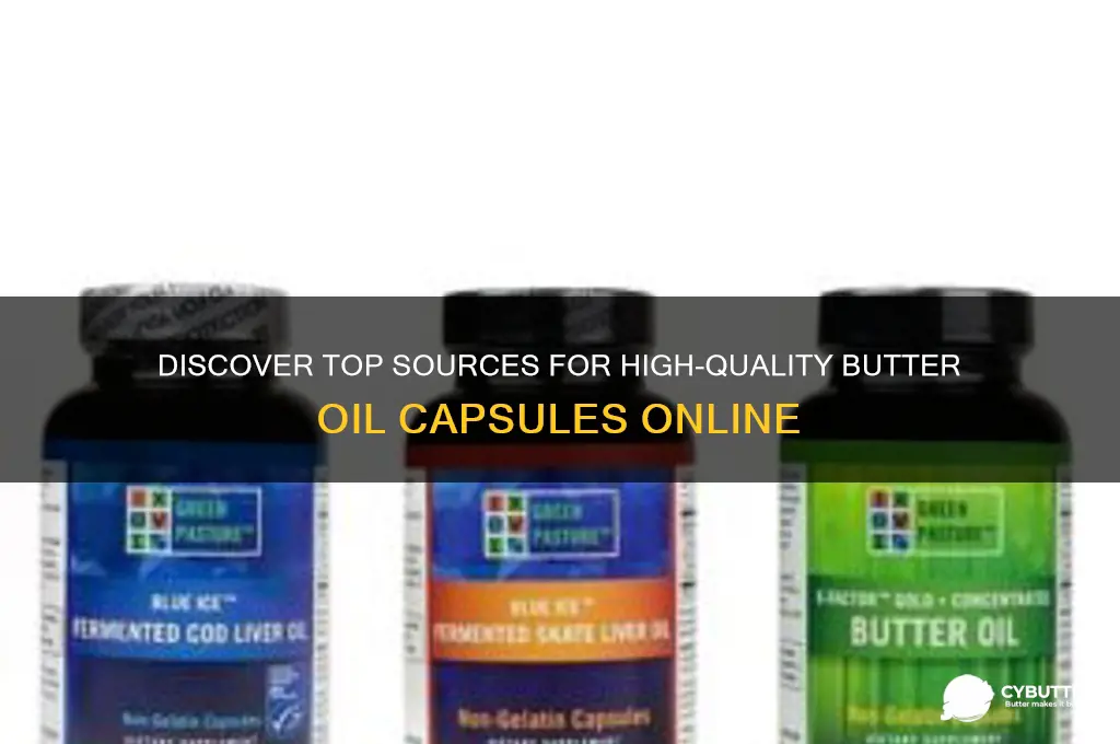 where can i get butter oil capsules