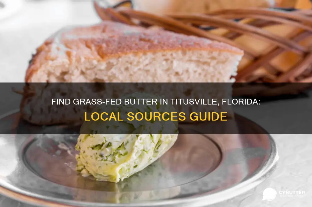 where can i get grass fed butter in titusville florida