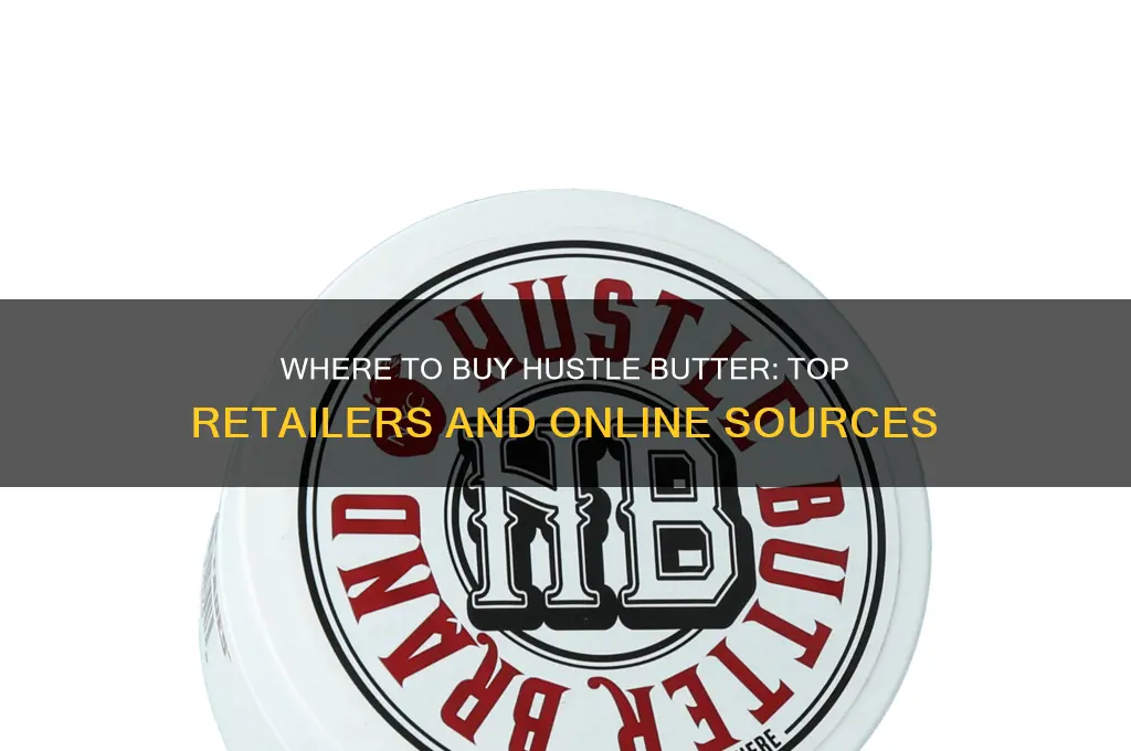 where can i get hustle butter