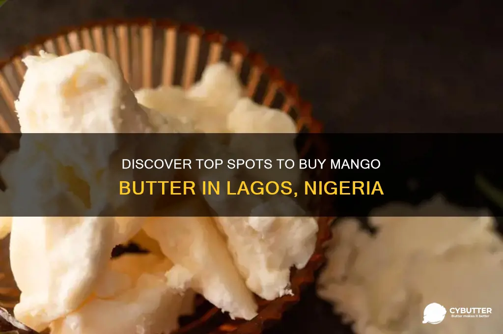 where can i get mango butter in lagos