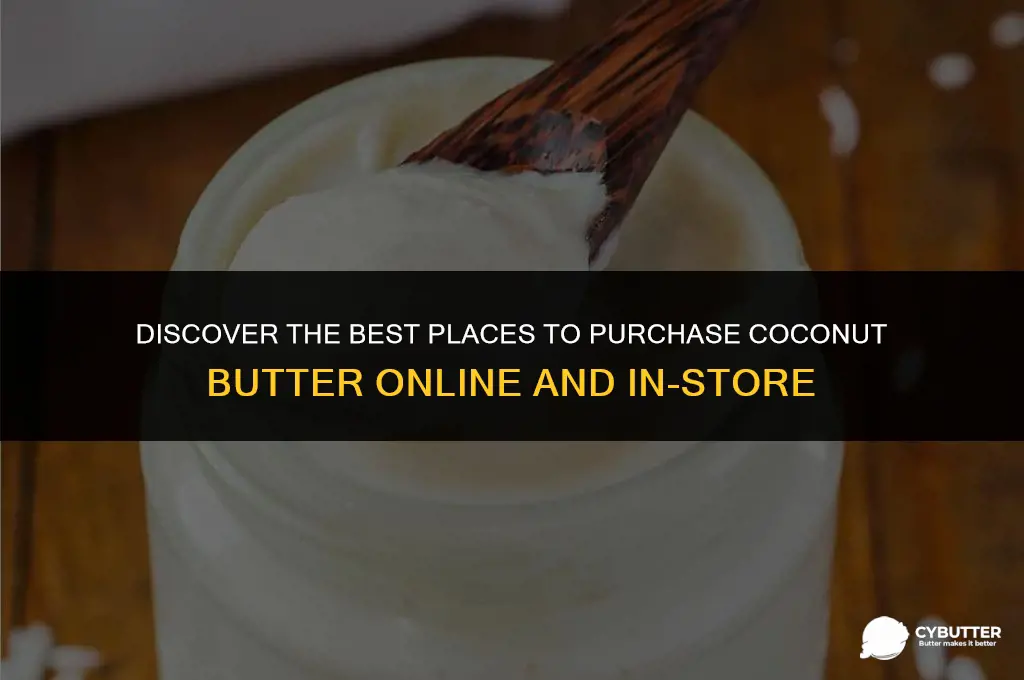 where can you buy coconut butter