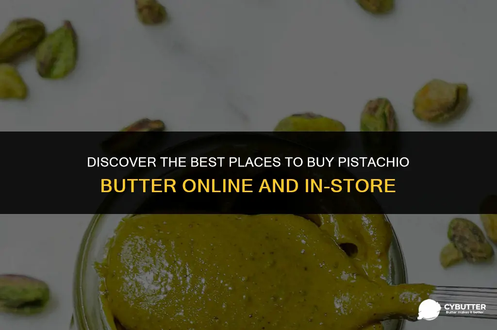 where can you buy pistachio butter