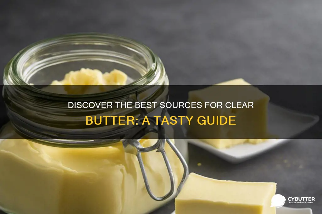 where can you get clear butter