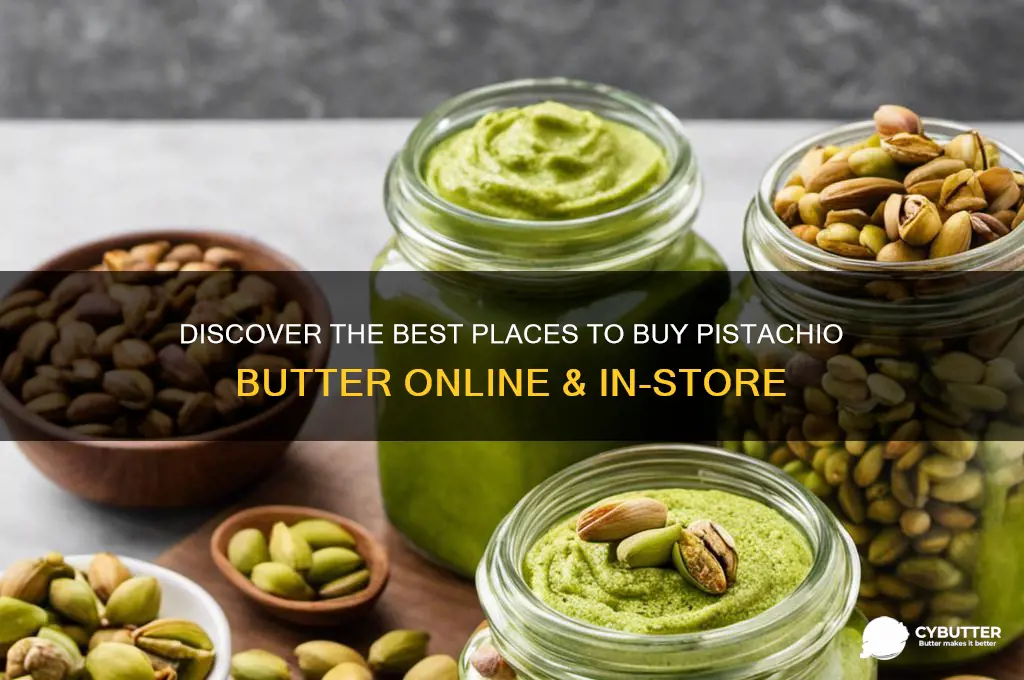 where can you get pistachio butter
