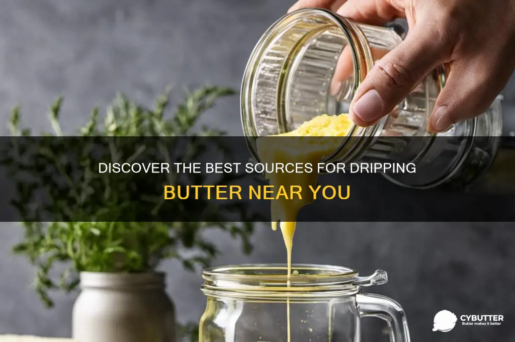 where do i get dripping butter