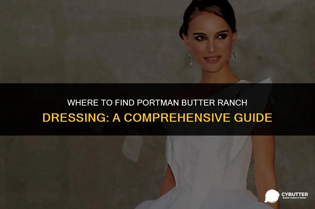 where do you buy portman butter rance dressing
