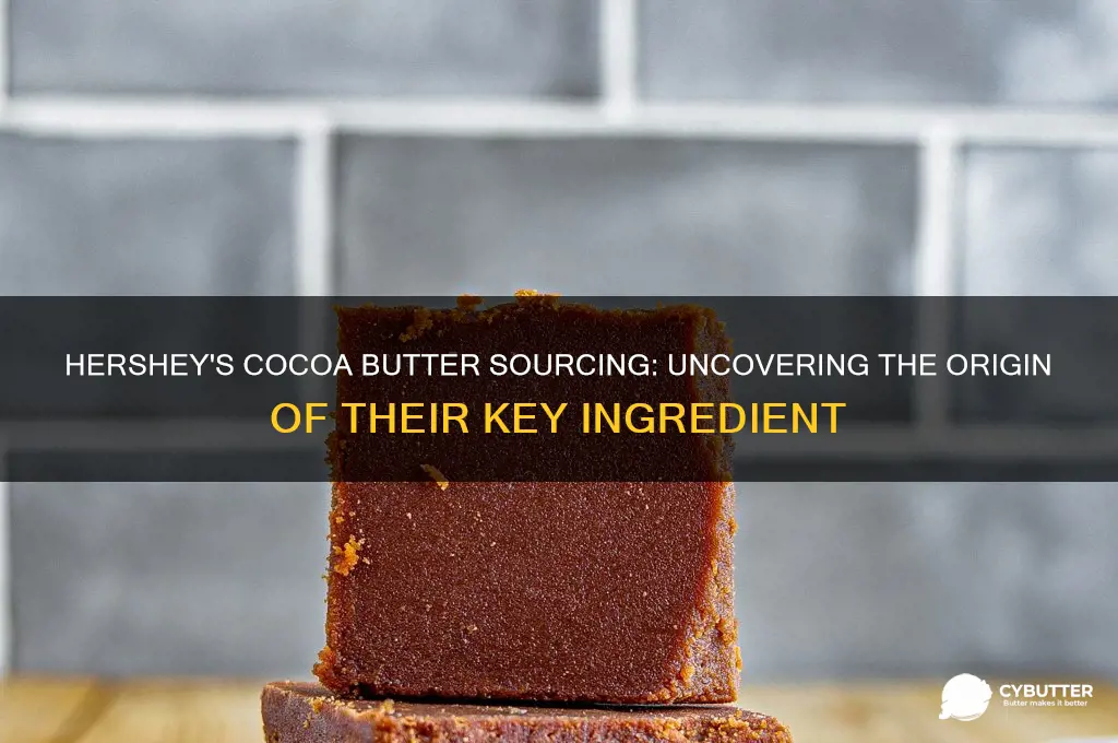 where does hershey get their cocoa butter