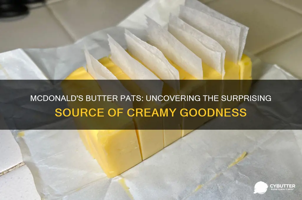 where does mcdonalds get the butter pats