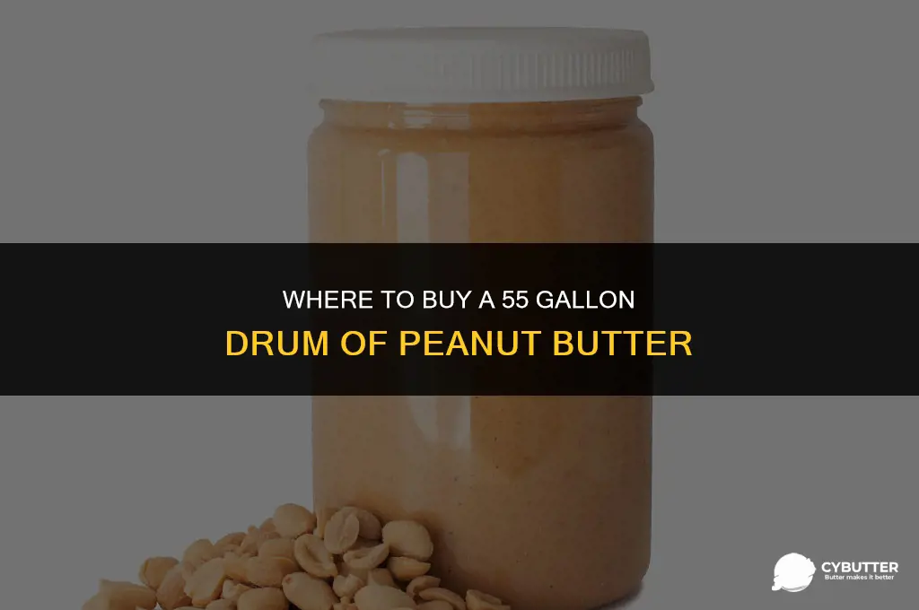 where to buy 55 gallon drum of peanut butter