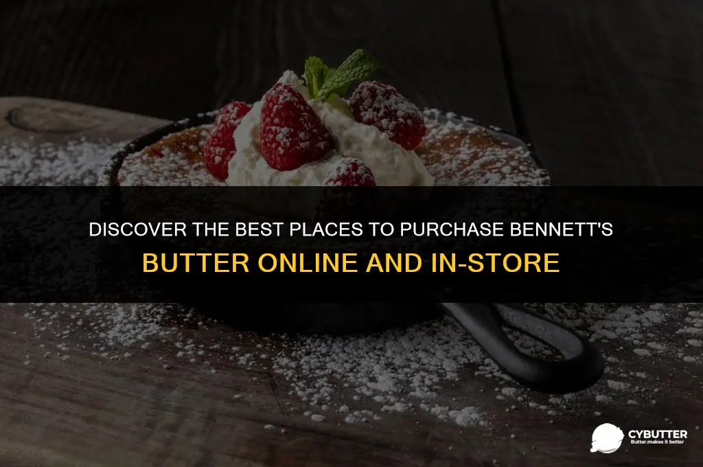 where to buy bennetts butter